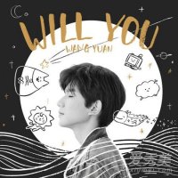 王源新歌Will You歌词 王源Will You歌词什么意思